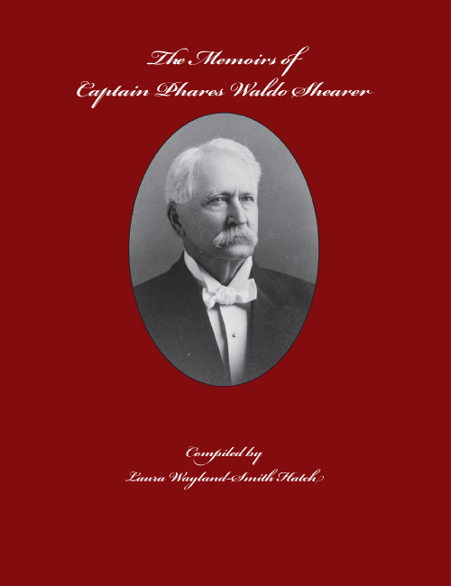 The Memoirs of Captain Phares Waldo Shearer